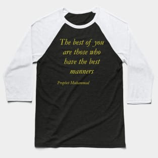 Good words about manners Baseball T-Shirt